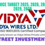 Vidya Wires Ltd Share Price Target 2025, 2026, 2027, 2028, 2029, 2030