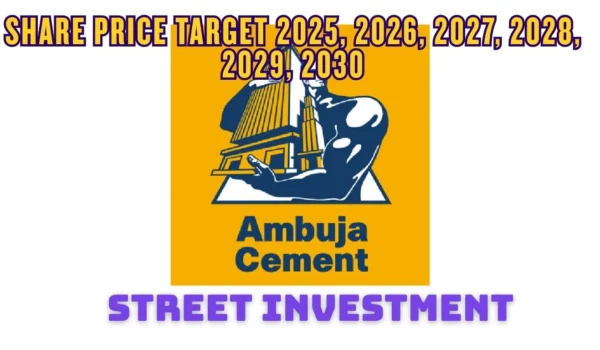 Ambuja Cements Ltd Share Price Target