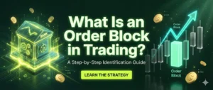 What Is an Order Block in Trading? A Step-by-Step Identification Guide 2026
